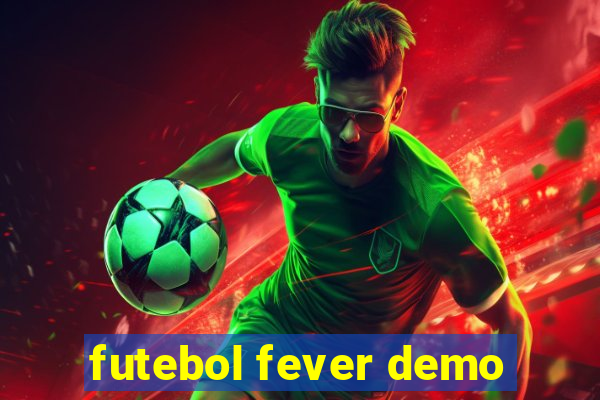 futebol fever demo